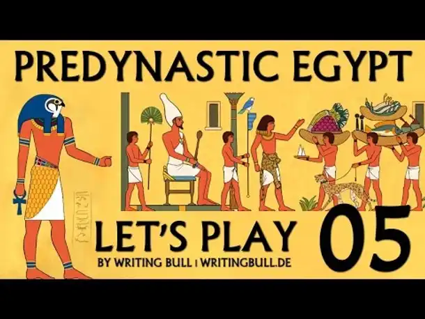 Let's Play: Predynastic Egypt (05) [deutsch]