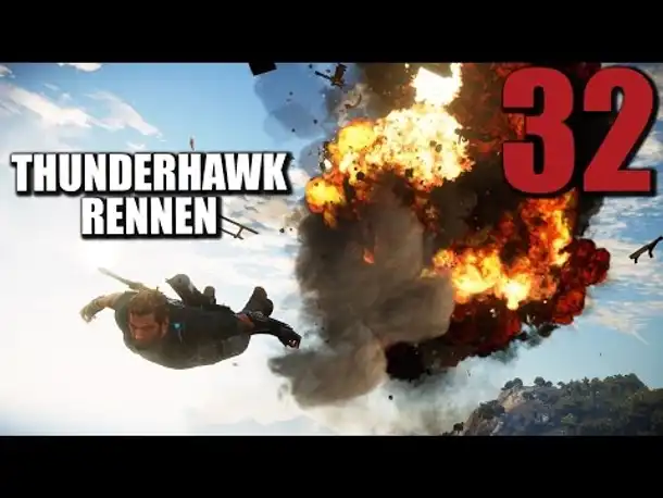 Just Cause 3 Gameplay German #32 THUNDERHAWK RENNEN | Let's Play Just Cause 3 Deutsch