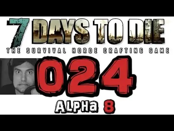 Let's Play 7 Days to Die #024 Riesen Zombiemasse (Gameplay German Deutsch 7D2D Alpha 8)