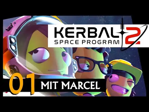 First look! KERBAL SPACE PROGRAM 2 | Mit Marcel (01) [Deutsch]