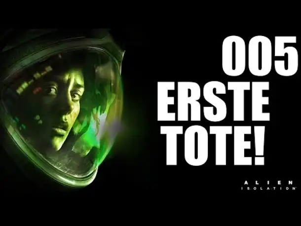 Let's Play Alien Isolation Gameplay German |  Deutsch Ps4 Part 5 -  Erste Tote