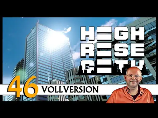 HIGHRISE CITY: Anno meets Cities Skylines (46) | Full Release [Deutsch]