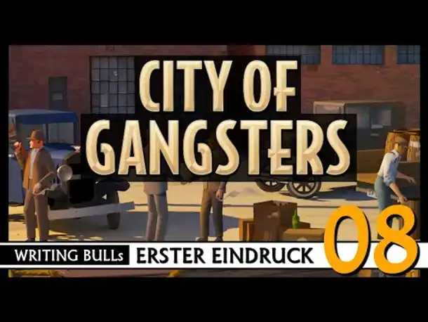 Erster Eindruck: City of Gangsters (08) [Deutsch]