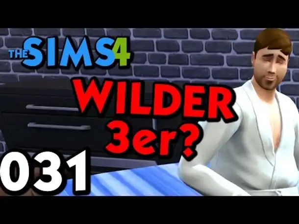 Sims 4 Deutsch #031 Wilder 3er? (Let's Play The Sims 4 German Gameplay Die Sims 4)