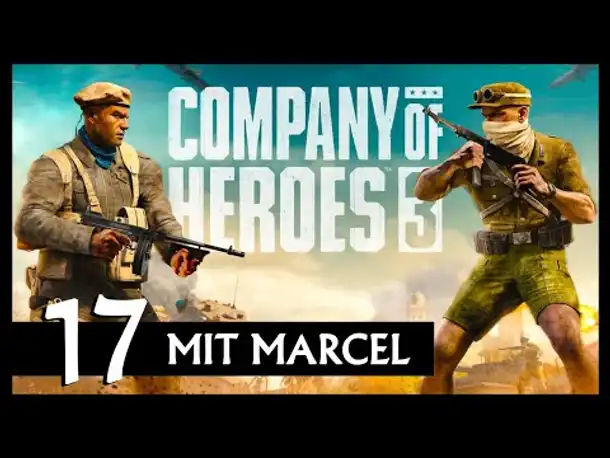 COMPANY OF HEROES 3 | Mit Marcel (17) [Deutsch]