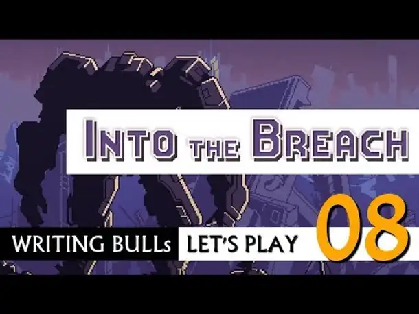 Let's Play: Into the Breach (08) [Deutsch]