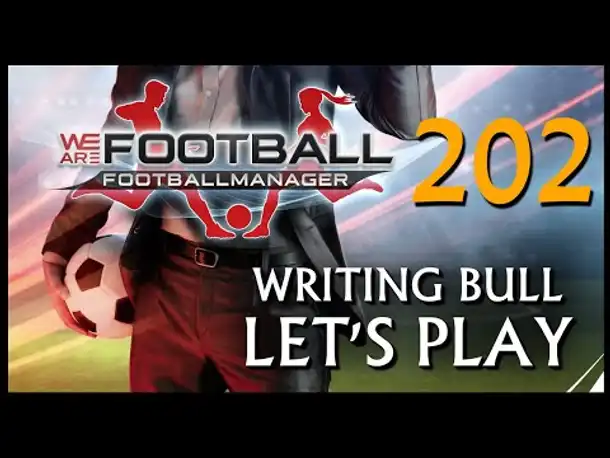 Let's Play: WE ARE FOOTBALL (202) [Deutsch]