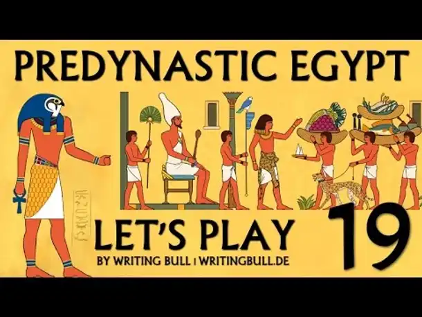 Let's Play: Predynastic Egypt (19) [deutsch]