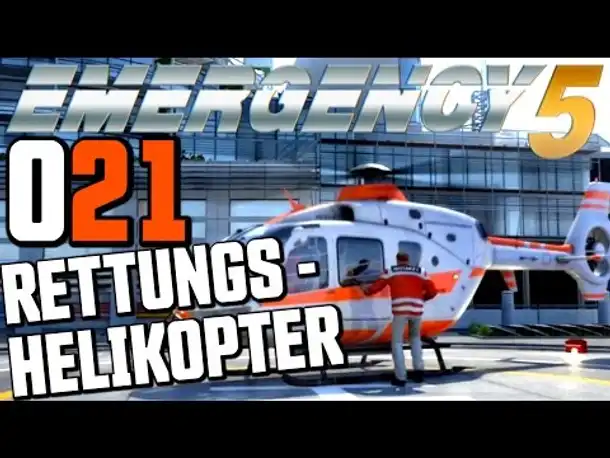 Let's Play Emergency 5 Deutsch #021 Rettungshelikopter (Emergency 5 Kampagne Gameplay German)