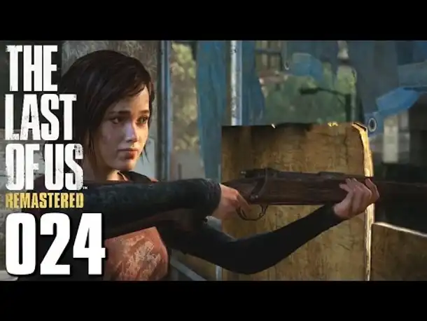 THE LAST OF US REMASTERED PS4 Gameplay German Part 24 (Blind | Let's Play Deutsch )