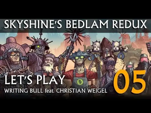 Let's Play: Skyshine's Bedlam Redux (05) [deutsch]
