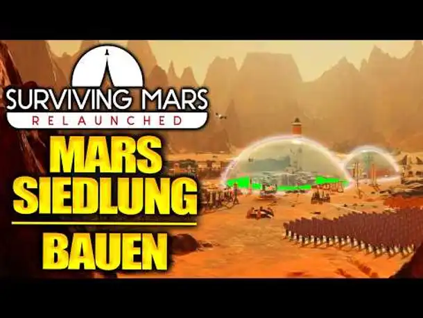 Ich baue eine Mars Siedlung im NEUEN Surviving Mars: Relaunched