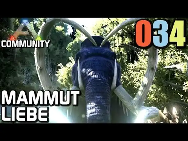 Ark Survival Evolved Gameplay German | Com Server #034 Mammut Liebe | Let's Play Deutsch