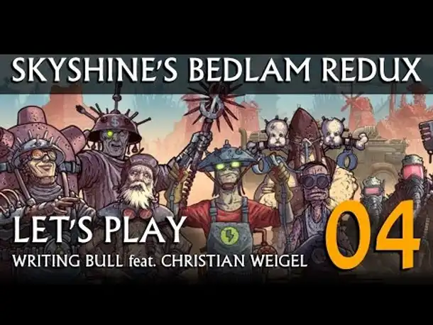 Let's Play: Skyshine's Bedlam Redux (04) [deutsch]
