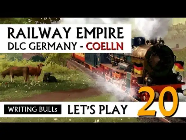 Let's Play: Railway Empire DLC Germany Cölln (20) [Deutsch]