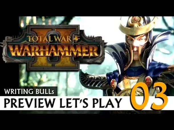 Preview Let's Play: Total War Warhammer 2 (03) [deutsch]