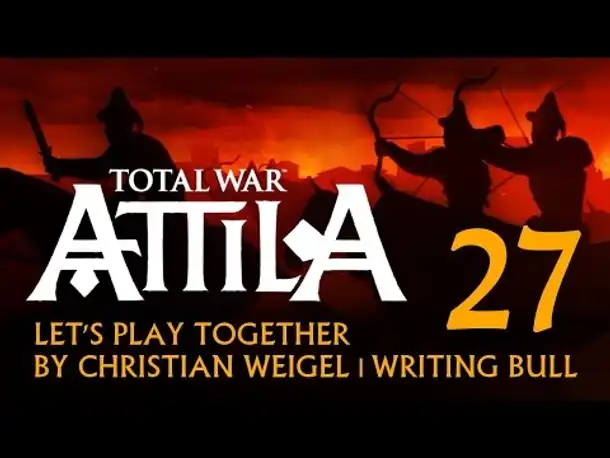 Let's Play: Total War Attila | Hunnen (27) [deutsch]