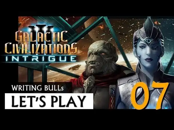 Let's Play: Galactic Civilizations 3 - Intrigue (07) [deutsch]