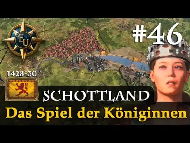 #46: Das Spiel der Königinnen ✦ Schottland ✦ Let's Play Europa Universalis V