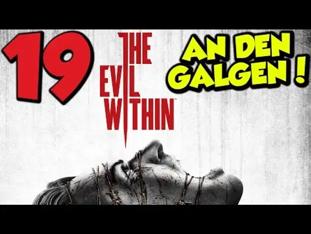 Let's Play The Evil Within Gameplay German Deutsch PS4 Part 19 An den Galgen