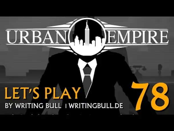 Let's Play: Urban Empire (78) [deutsch]