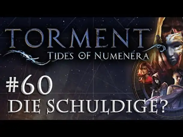 Let's Play Torment: Tides of Numenera #60 – Die Schuldige? (Blind / Deutsch / Roleplay)