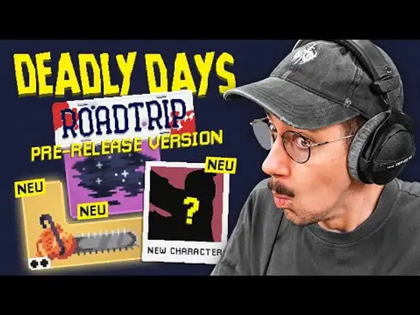 Wir schauen in die Pre-Release Version von DEADLY DAYS: ROADTRIP