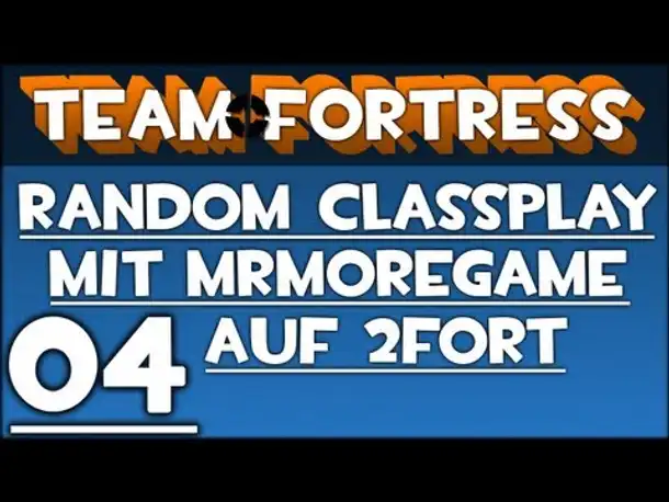 Team Fortress 2 - MrMoregame DER 4 VON 5 PARTS!