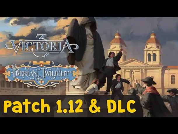Victoria 3 Iberian Twilight (DLC) & Patch 1.12 ✦ Verfassungszusätze, Wahlvertrauen u.v.m. (Tutorial)