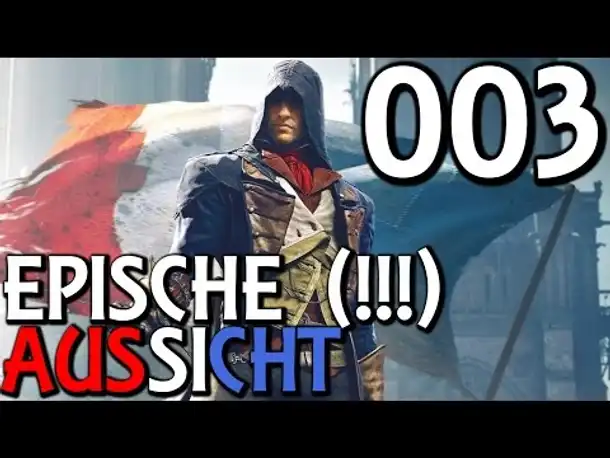 Let's Play Assassin's Creed Unity Gameplay German Deutsch Part 3 | AC 5 | PS4 [x] | PC | Xbox One