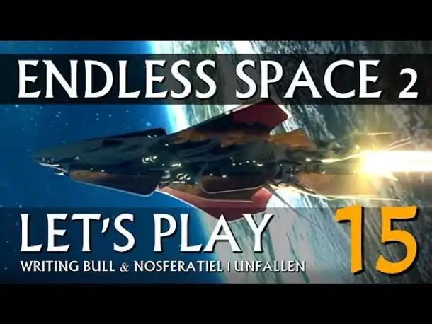 Let's Play: Endless Space 2 | Unfallen (15) [deutsch]
