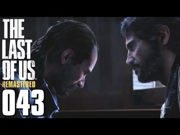 THE LAST OF US REMASTERED PS4 Gameplay German Part 43 (Blind |  Let's Play Gameplay Deutsch)