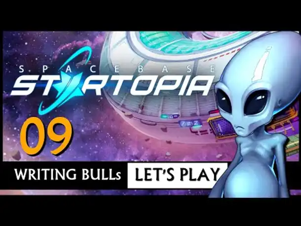 Let's Play: Spacebase Startopia (09) [Deutsch] [Werbung]