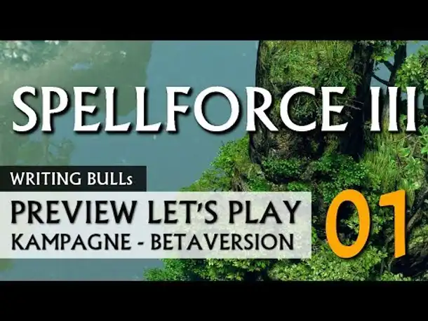 Preview Let's Play: Spellforce 3 | Kampagne-Beta (01) [deutsch]