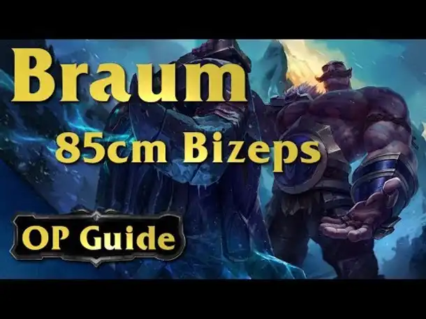 Braum Op Guide: 85cm Bizeps