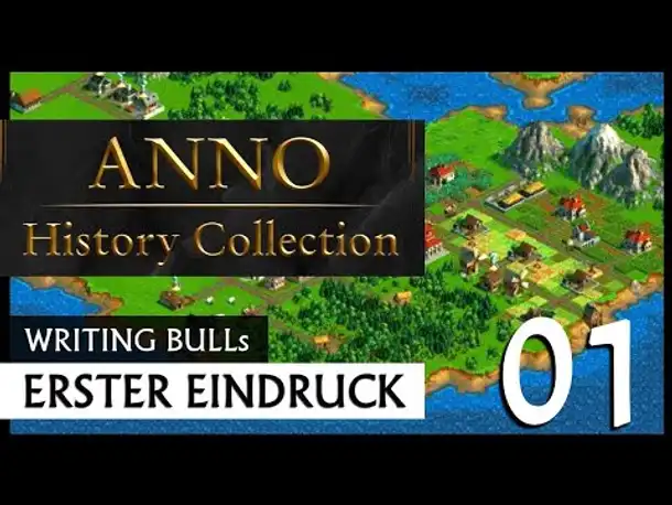 Erster Eindruck: Anno History Collection | Anno 1602 (01) [Deutsch]
