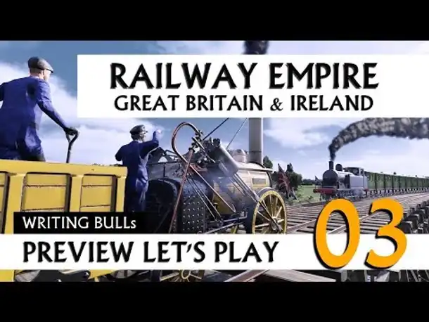 Preview Let's Play: Railway Empire - Great Britain & Ireland (03) [Deutsch]