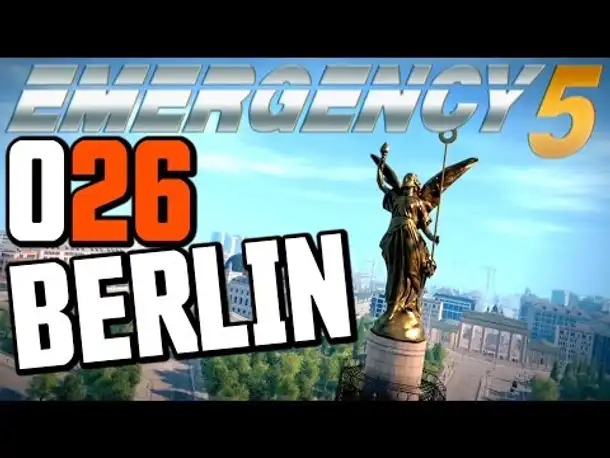 Let's Play Emergency 5 Deutsch #026 Wir fahren nach Berlin (Emergency 5 Kampagne Gameplay German)