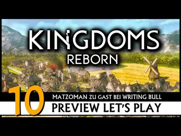 Kingdoms Reborn - Preview Let's Play mit Matzoman (10) [Deutsch]