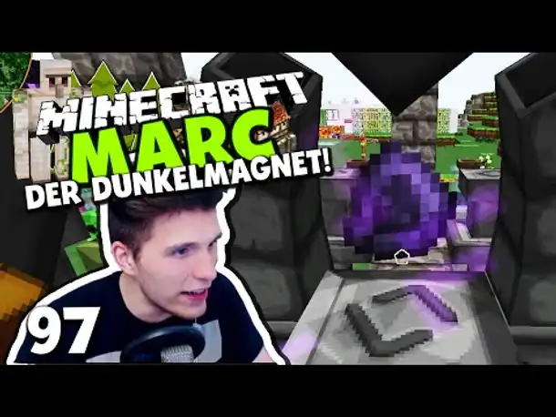 Minecraft MARC #97 ✪ DER DUNKELMAGNET! & MINI-ME PALUTEN IST TOT!