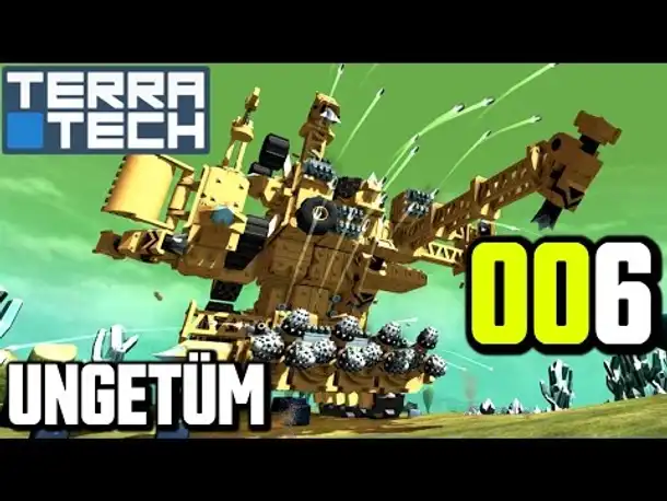 Terra Tech Gameplay German | Deutsch #006 Ungetüm | Let's Play TerraTech