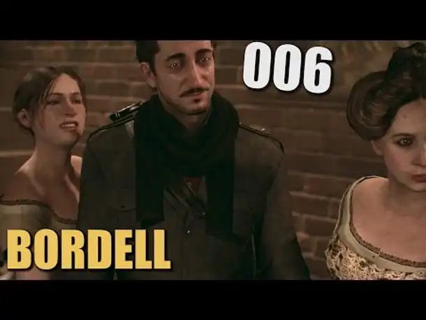 Let's Play The Order 1886 Gameplay German #006 Bordell (Gameplay PS4)