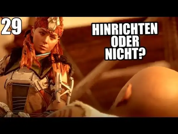 HORIZON ZERO DAWN Gameplay German - 29 - HINRICHTEN ODER NICHT? | Let's Play Deutsch