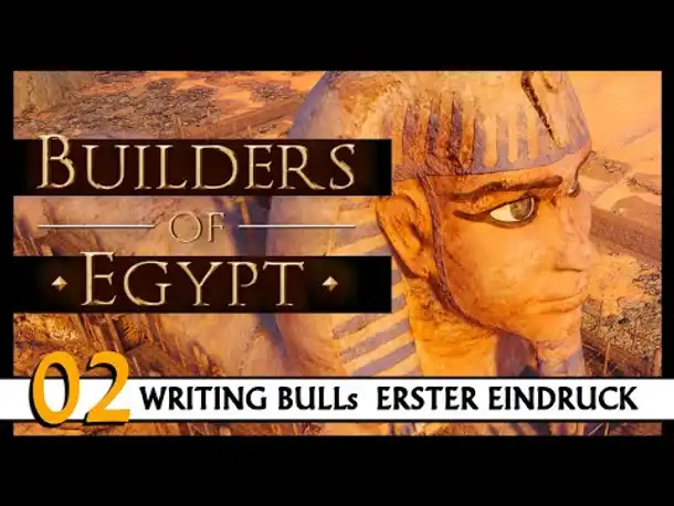 BUILDERS OF EGYPT: Erster Eindruck | Demo (02) [Deutsch]