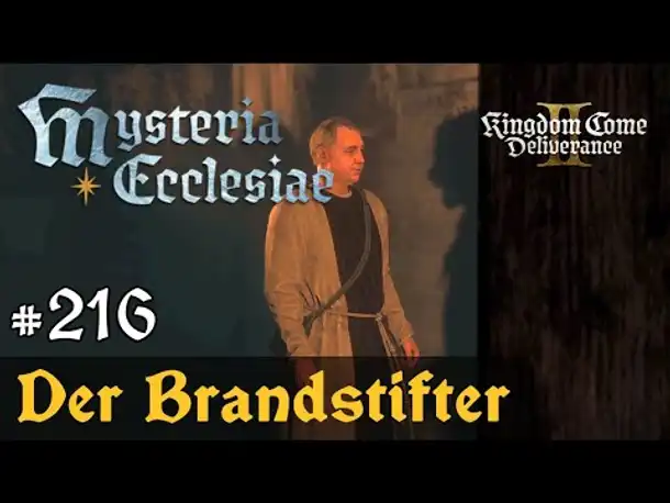 #216: Der Brandstifter (DLC) ✦ Let's Play Kingdom Come Deliverance 2 ✦ Slow-, Long- & Roleplay