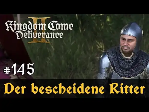 #145: Der bescheidene Ritter ✦ Let's Play Kingdom Come Deliverance 2 (Slow-, Long- & Roleplay)