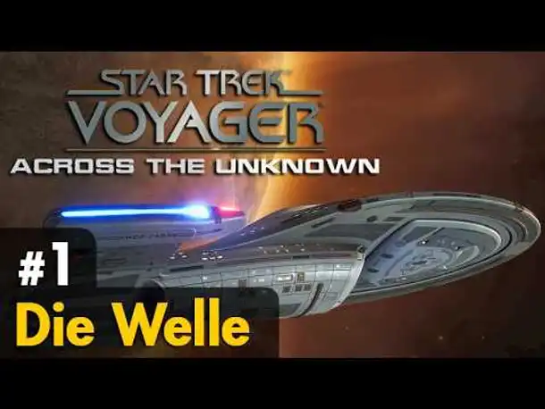 #1: Die Welle ✦ Star Trek Voyager - Across the Unknown ✦ Let's Play / Angespielt (incl. Rabattcode)