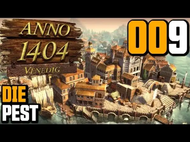 Anno 1404 Venedig Endlosspiel #009 Die Pest (Gameplay German Deutsch)