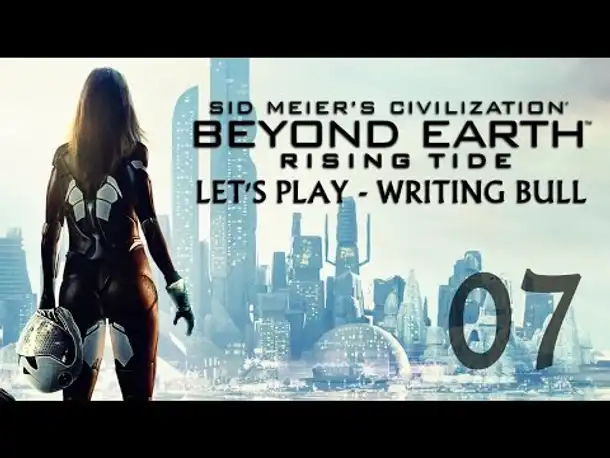 Let's Play: Rising Tide | Beyond Earth | Hutama (07) [deutsch]