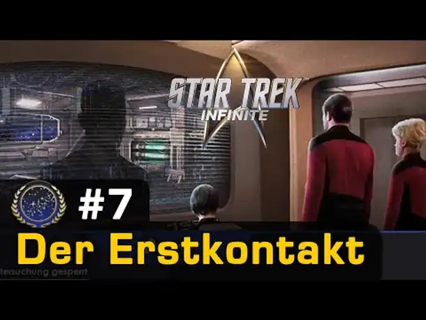 #7: Der Erstkontakt ✦ Let's Play Star Trek Infinite ✦ Die Föderation (Gameplay / German)